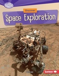 Cover: Discover Space Exploration - Lerner Publishing Group