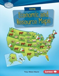 Enlarge image Cover: Using Economic and Resource Maps - Lerner Publishing Group