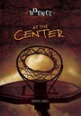 Cover: At the Center - Lerner Publishing Group