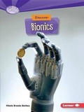 Cover: Discover Bionics - Lerner Publishing Group