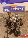 Cover: Discover Space Exploration - Lerner Publishing Group