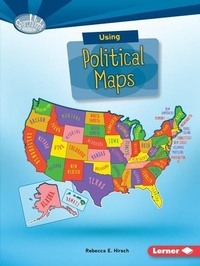 Enlarge image Cover: Using Political Maps - Lerner Publishing Group