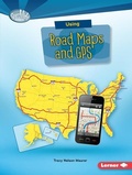Cover: Using Road Maps and GPS - Lerner Publishing Group