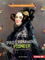 Cover: Programming Pioneer Ada Lovelace - Lerner Publishing Group