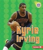 Cover: Kyrie Irving - Lerner Publishing Group