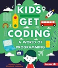 Cover: A World of Programming - Lerner Publications (Tm)