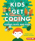 Cover: Coding, Bugs, and Fixes - Lerner Publications (Tm)