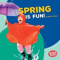 Enlarge image Cover: Spring Is Fun! - Lerner Publishing Group