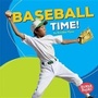 Cover: Baseball Time! - Lerner Publications (Tm)