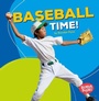 Cover: Baseball Time! - Lerner Publishing Group
