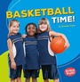 Cover: Basketball Time! - Lerner Publishing Group