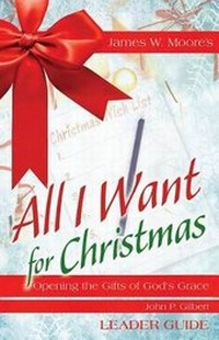 Enlarge image Cover: All I Want For Christmas Leader Guide - Abingdon Press