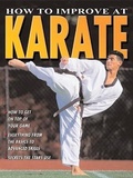 Cover: How to Improve at Karate - Crabtree Classics