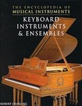 Cover: Keyboard Instruments and Ensembles - Chelsea House Publishers