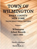 Cover: Town of Wilmington, Essex County, New York, Transcribed Serial Records, Volume 9 - Heritage Books