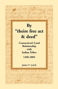 Cover: By "theire free act and deed" - Heritage Books