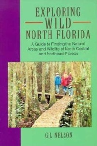 Enlarge image Cover: Exploring Wild North Florida - Pineapple Press Inc.,U.S.