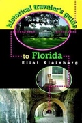 Cover: Historical Traveler's Guide to Florida - Pineapple Press Inc.,U.S.