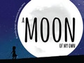 Cover: A Moon of My Own - Dawn Publications,U.S.