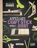 Cover: Awesome Craft Stick Science - Capstone Press, Incorporated