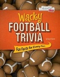 Cover: Wacky Football Trivia - Capstone Press