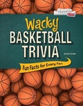 Cover: Wacky Basketball Trivia - Capstone Press