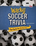 Cover: Wacky Soccer Trivia - Capstone Press