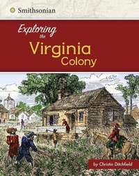 Enlarge image Cover: Exploring the Virginia Colony - Capstone Press