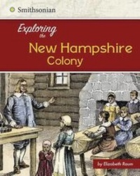 Enlarge image Cover: Exploring the New Hampshire Colony - Capstone Press