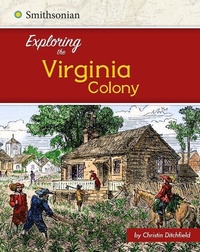 Enlarge image Cover: Exploring the Virginia Colony - Capstone Press