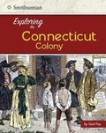 Cover: Exploring the Connecticut Colony - Capstone Press