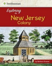 Enlarge image Cover: Exploring the New Jersey Colony - Capstone Press