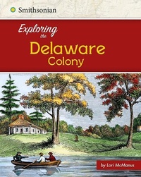 Enlarge image Cover: Exploring the Delaware Colony - Capstone Press