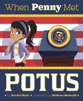 Cover: When Penny Met Potus - Picture Window Books