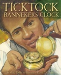 Cover: Ticktock Banneker's Clock - Sleeping Bear Press