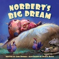 Cover: Norbert's Big Dream - Sleeping Bear Press