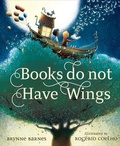 Cover: Books Do Not Have Wings - Sleeping Bear Press