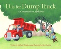 Cover: D Is for Dump Truck - Sleeping Bear Press