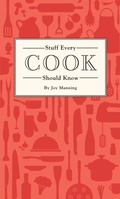 Cover: Stuff Every Cook Should Know - Quirk Books