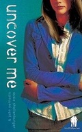 Cover: Uncover Me - Thomas Nelson Publishers
