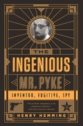 Cover: The Ingenious Mr. Pyke - PublicAffairs,U.S.