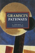 Cover: Gramsci's Pathways - Haymarket Books
