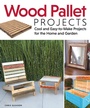 Cover: Wood Pallet Projects - Fox Chapel Publishing