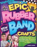 Cover: Epic Rubber Band Crafts - Design Originals