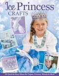 Cover: Ice Princess Crafts - Design Originals