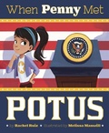 Cover: When Penny Met Potus - Capstone Press