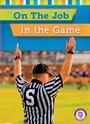 Cover: On the Job in the Game - Red Chair Press