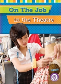 Enlarge image Cover: On the Job in the Theatre - Red Chair Press