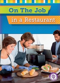 Enlarge image Cover: On the Job in a Restaurant - Red Chair Press