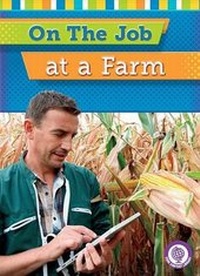 Enlarge image Cover: On the Job at a Farm - Red Chair Press